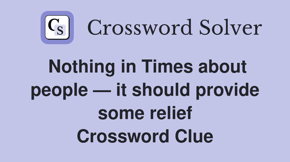 Nothing in Times about people — it should provide some relief